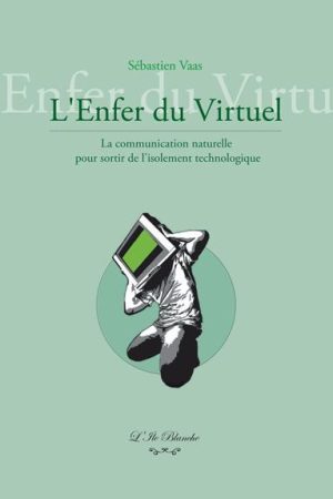 L&rsquo;Enfer du Virtuel PDF