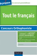 Tout le français au concours d&rsquo;entrée Orthophoniste PDF