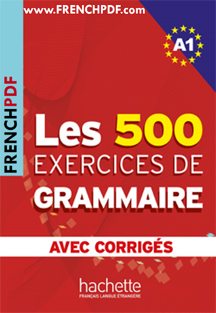 Les 500 exercices de grammaire A1 - livre + corrigés intégrés 1