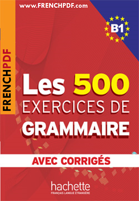 Les 500 exercices de grammaire B1 PDF + les corrigés intégrés PDF 1