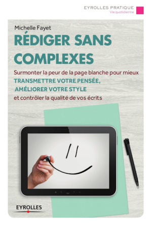Rédiger sans complexes – Michelle Fayet