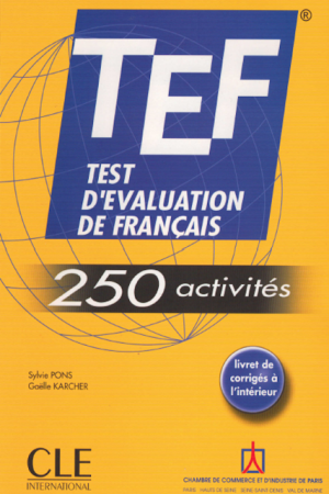 TEF Test d&rsquo;Évaluation de Français 250 activités PDF