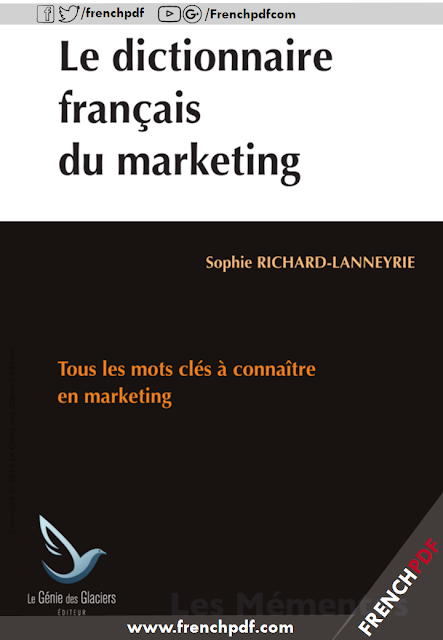 Le dictionnaire français du marketing - Sophie RICHARD-LANNEYRIE 1