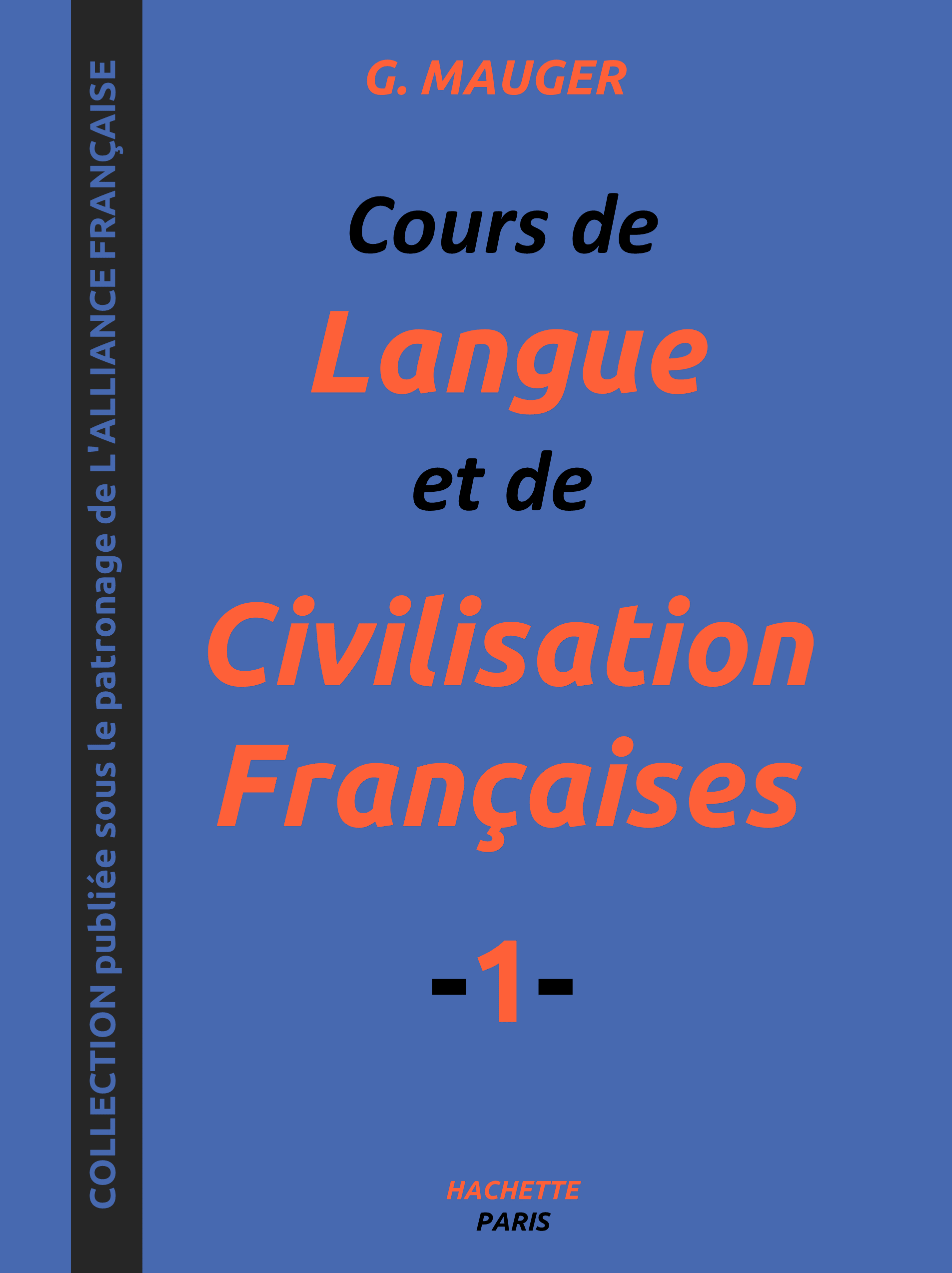 Cours De Langue Et De Civilisation Francaises 1 Pdf Gratuit G Mauger
