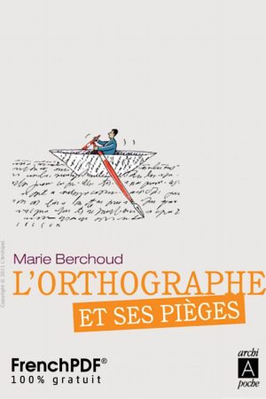 Orthographe et ses pièges – Marie Berchoud