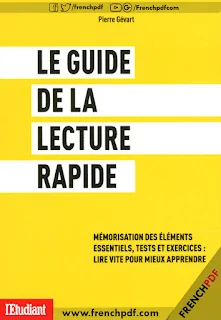 Télécharger Le Guide de la Lecture Rapide de Pierre Gévart