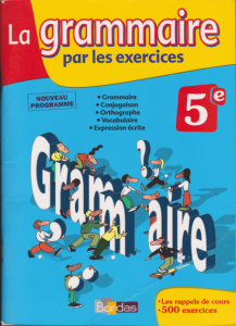 Télécharger La Grammaire par les exercices 5e de Joëlle Paul