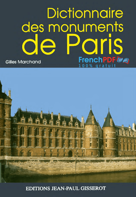 Dictionnaire des monuments de Paris - Gilles Marchand 1