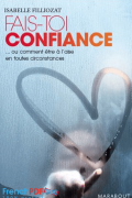 Fais toi confiance Isabelle Filliozat PDF