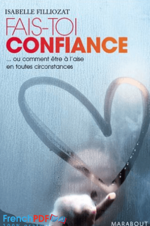 Fais toi confiance Isabelle Filliozat PDF