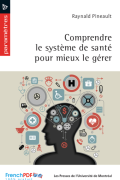 Comprendre Le système de santé pour mieux le gérer PDF