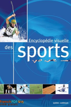 L&rsquo;Encyclopédie Visuelle Des Sports