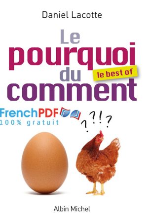 Le Pourquoi du Comment PDF Daniel Lacotte