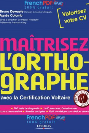 Maîtrisez l&rsquo;orthographe avec la certification Voltaire PDF