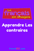 Apprendre Les contraires – Le français en images