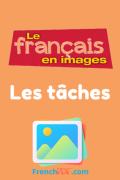 Apprendre Les tâches – Le français en image