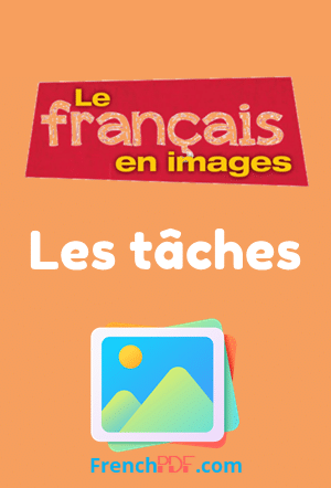 Apprendre Les tâches – Le français en image
