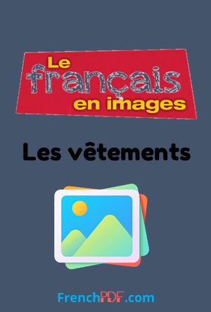 Apprendre Les vêtements – Le français en image