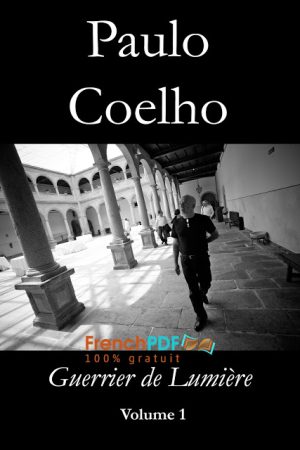 Guerrier de Lumière Volume 1 par Paulo Coelho