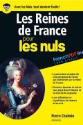Les Reines de France Pour Les Nuls – Pierre Chalmin