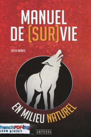 Manuel de Survie en Milieu Naturel PDF