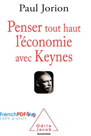Penser tout haut l’économie avec Keynes PDF