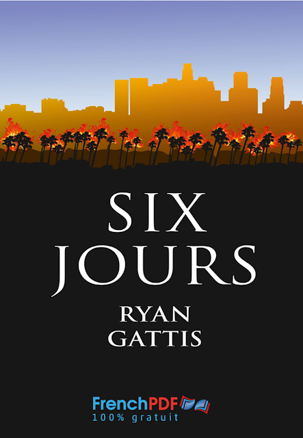 six jours ryan gattis pdf gratuit