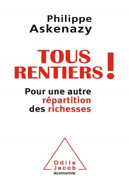 Tous Rentiers Pour Une Autre Repartition Des Richesses