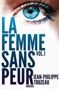 La femme sans peur Volume 9 – Jean-Philippe Touzeau