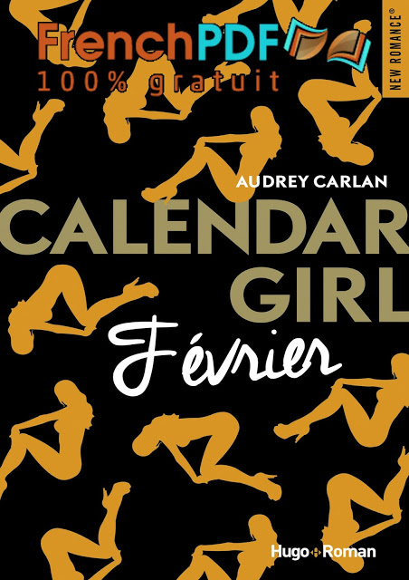 Calendar Girl Tome 2 Février, Par Audrey Carlan 1