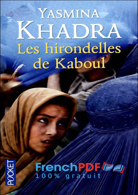 Les hirondelles de Kaboul Yasmina Khadra 1