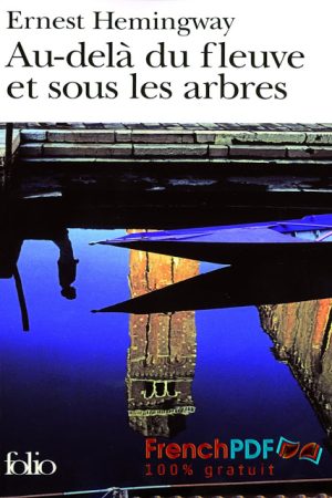 Au-delà du Fleuve et Sous les Arbres PDF