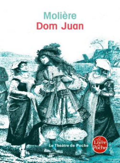 Dom Juan ou le festin de pierre - Molière 1