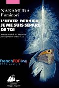 L&rsquo;hiver dernier je me suis separé de toi