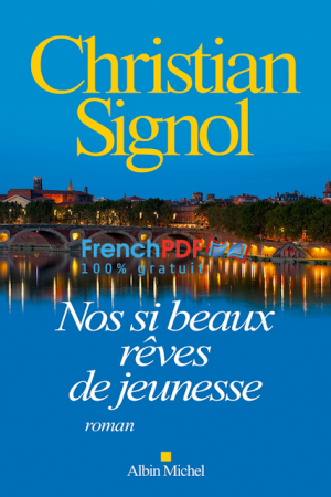 Nos si beaux rêves de jeunesse PDF