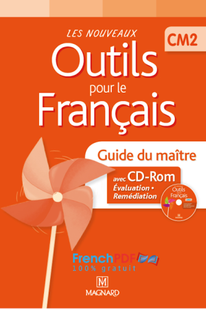 Les nouveaux Outils pour le français Niveau CM2