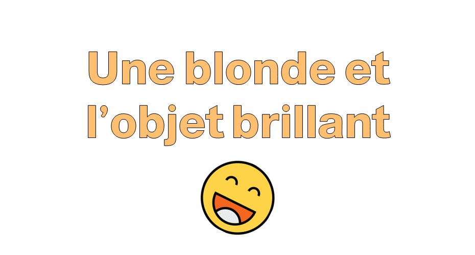 Une blonde et un objet brillant