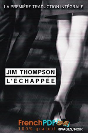 L&rsquo;échappée – Jim Thompson