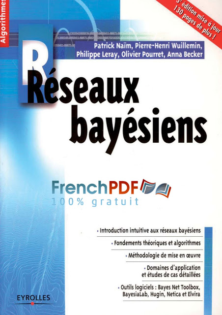 Réseaux Bayésiens - Patrick Naim 1