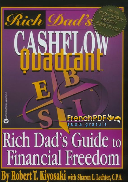 Rich Dad's Cashflow Quadrant (préféré de Donald Trump) 3