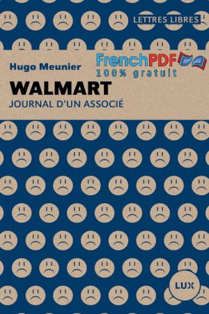 WALMART Journal d&rsquo;un associé de Hugo Meunier PDF