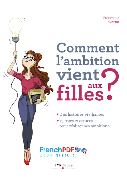 Comment l'ambition vient aux filles de Frédérique Cintrat