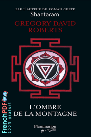L&rsquo;ombre de la montagne – Gregory David Roberts