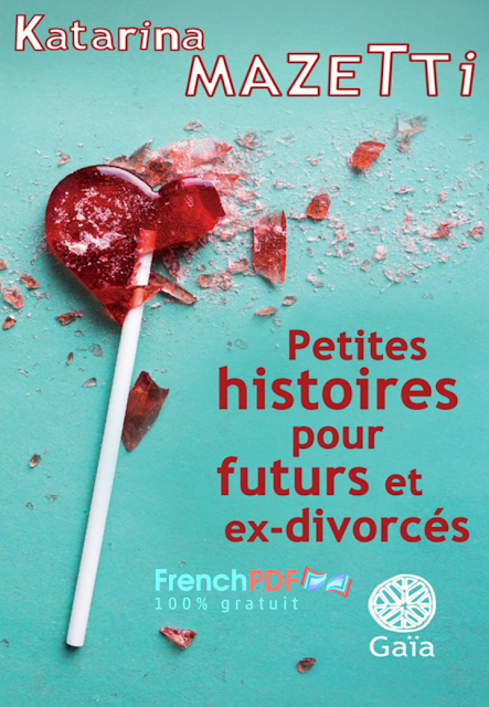 Petites histoires pour futurs et ex-divorcés - Katarina Mazetti 3
