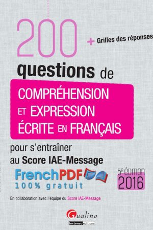 200 Questions de Compréhension et Expression écrite en Français