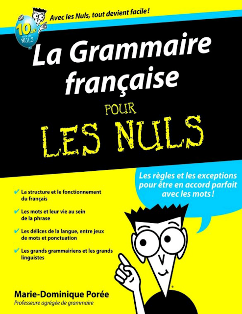 la Grammaire française pour les nuls - Marie Dominique Porée 1