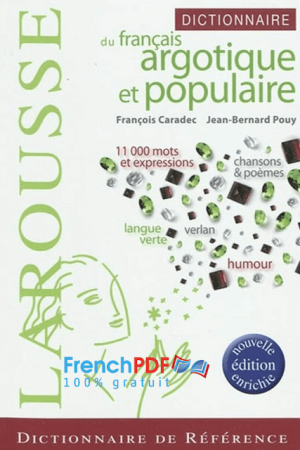 Dictionnaire du Français argotique et populaire PDF