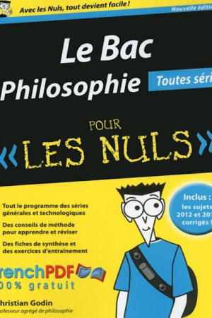 Le Bac Philosophie pour les Nuls PDF