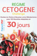 Perdez du poids et Boostez votre Métabolisme en 30 jours avec 100 recettes adaptées