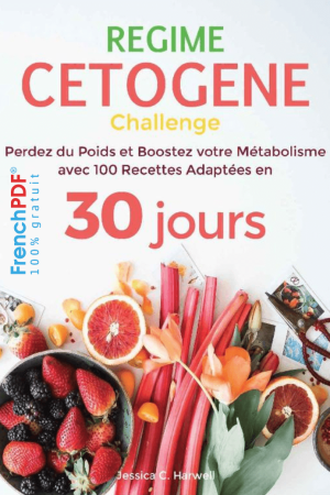 Perdez du poids et Boostez votre Métabolisme en 30 jours avec 100 recettes adaptées